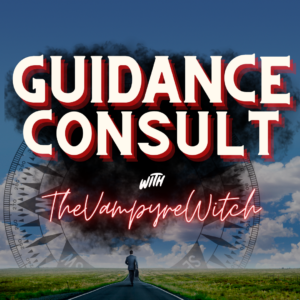 Spiritual Guidance Consultation with The Vampyre Witch