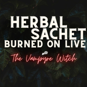 Custom Herbal Satchet Burned on Livestream